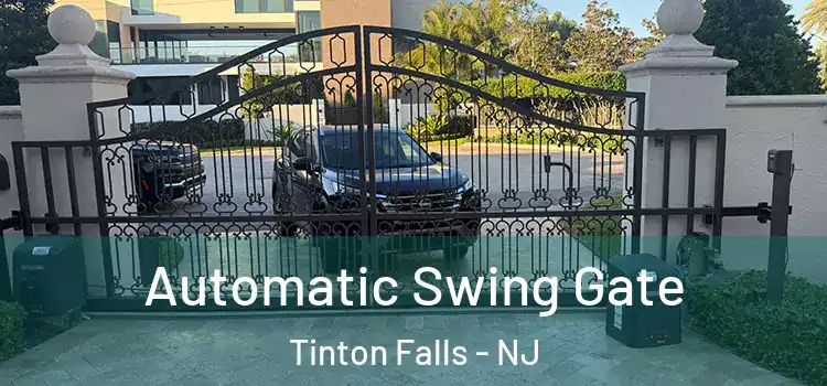 Automatic Swing Gate Tinton Falls - NJ