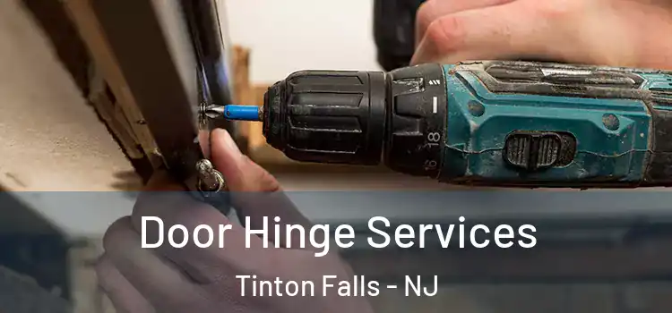 Door Hinge Services Tinton Falls - NJ