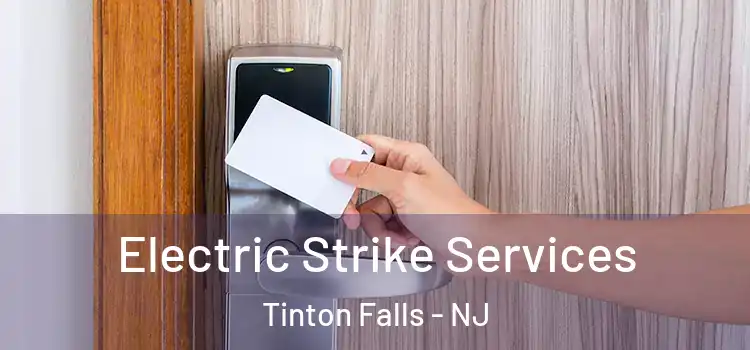 Electric Strike Services Tinton Falls - NJ