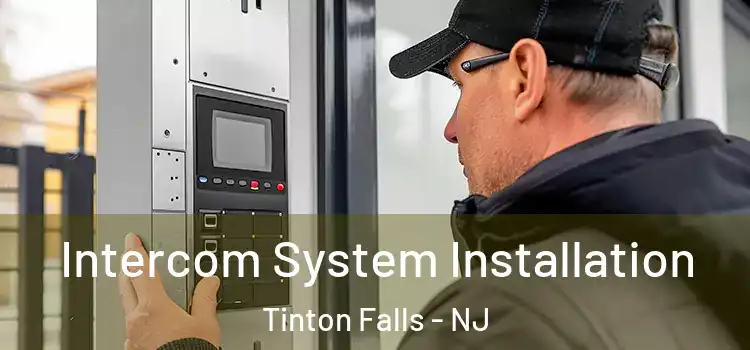 Intercom System Installation Tinton Falls - NJ