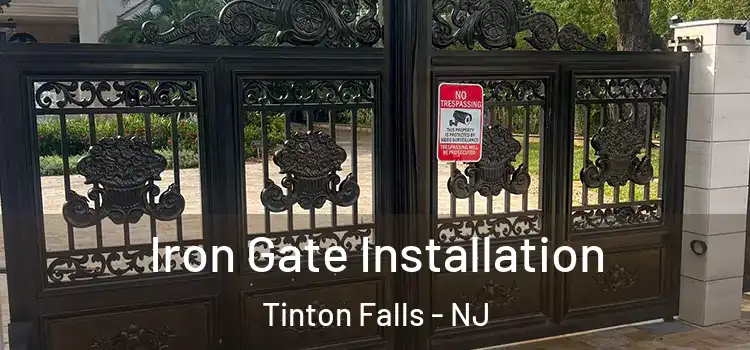 Iron Gate Installation Tinton Falls - NJ