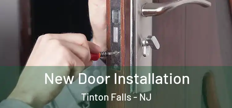 New Door Installation Tinton Falls - NJ