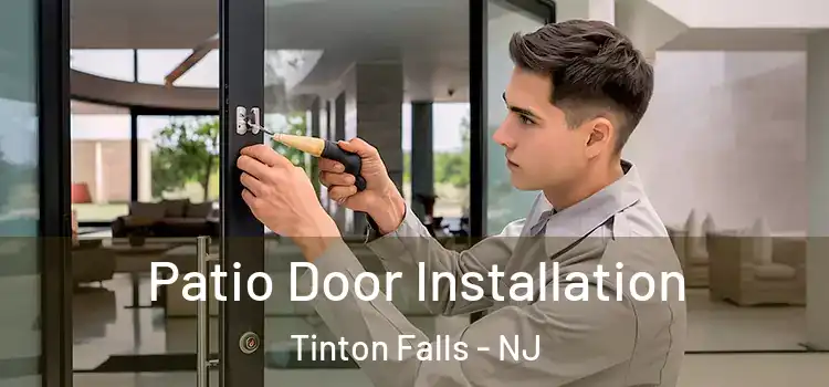 Patio Door Installation Tinton Falls - NJ