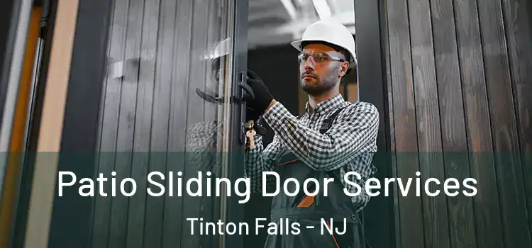  Patio Sliding Door Services Tinton Falls - NJ