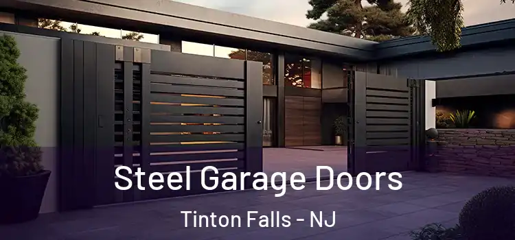 Steel Garage Doors Tinton Falls - NJ